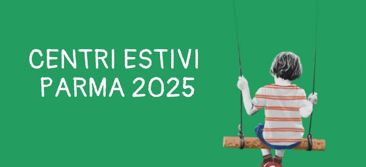 Centri estivi Parma 2025